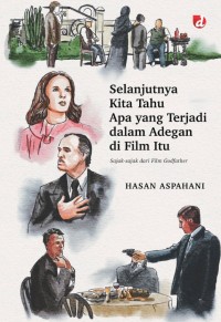 Selanjutnya Kita Tahu Apa yang Terjadi dalam Adegan di Film Itu