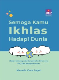 Semoga Kamu Ikhlas Hadapi Dunia
