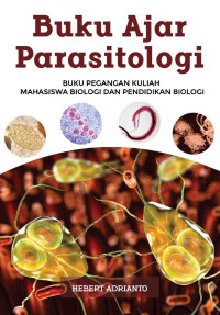 Image of Buku Ajar Parasitologi : Buku Pegangan Kuliah Mahasiswa Biologi dan Pendidikan Biologi