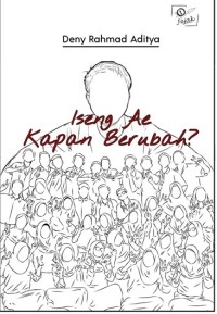Iseng Ae Kapan Berubah?