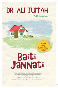 Image of Baiti Jannati : 150 Jawaban Menuju Rumah Tangga Sakinah