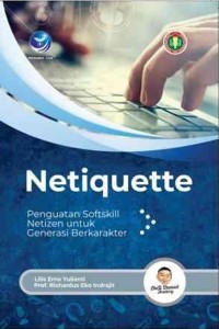 Netiquette Penguatan Softskill Netizen untuk Generasi Berkarakter