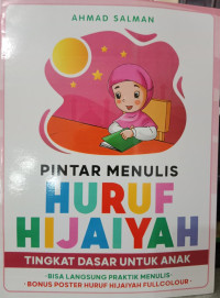 Image of Pintar Menulis Huruf Hijaiyah : Tingkat Dasar Untuk Anak