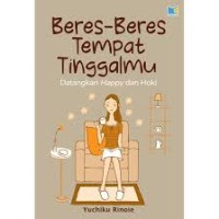 Image of Beres-beres Tempat Tinggalmu Datangkan Happy dan Hoki