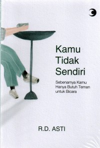 Kamu Tidak Sendiri