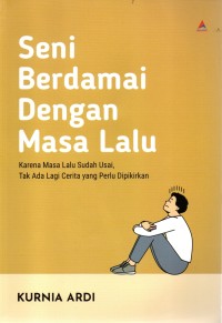 Image of Seni Berdamai dengan Masa Lalu