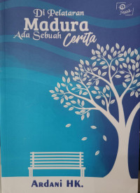 Image of Di Pelataran Madura Ada Sebuah Cerita