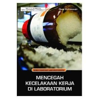 Mencegah Kecelakaan Kerja di Laboratorium