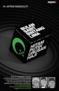 Bulan Sabit Bintang Lima : Hitam Putih Urusan Haji