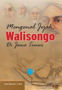 Mengenal Jejak Walisongo di Jawa Timur