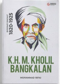 K.H. M. Kholil Bangkalan: Biografi Singkat 1820-1925