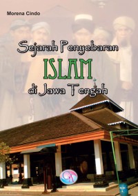 Sejarah Penyebaran Islam di Jawa Tengah