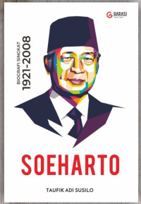 Soeharto: Biografi Singkat 1921-2008