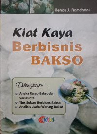 Kiat Kaya Berbisnis Bakso