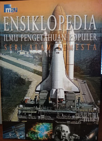 Ensiklopedia Ilmu Pengetahuan Populer : Seri Alam Semesta