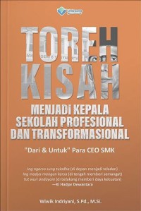 Toreh Kisah Menjadi Kepala Sekolah Profesional dan Transformasional 