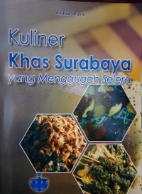 Kuliner Khas Surabaya yang Menggugah Selera