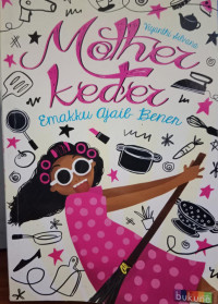 Mother Keder : Emakku Ajaib Bener