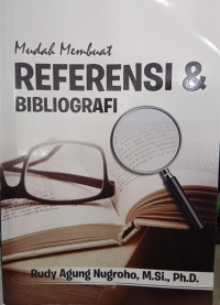 Mudah Membuat Referensi & Bibliografi