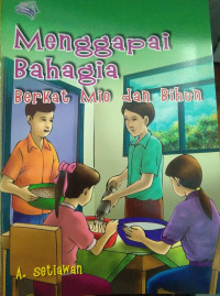 Menggapai Bahagia Berkat Mie dan Bihun