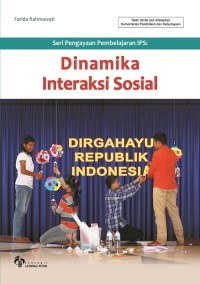 Seri Pengayaan Pembelajaran IPS : Dinamika Interaksi Sosial