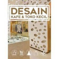 Desain Kafe & Toko Kecil