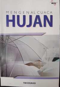 Mengenal Cuaca Hujan