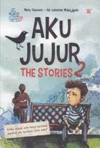 Aku Jujur the Stories 2