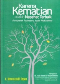 Karena Kematian Adalah Nasehat Terbaik Perbanyak Taubatmu, Jauhi Maksiatmu