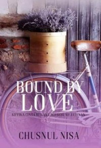 Bound By Love