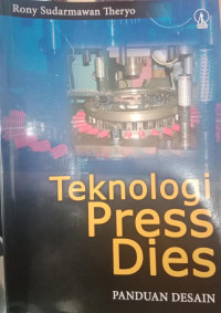 Teknologi Press Dies : Panduan Desain