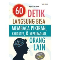 Image of 60 Detik Langsung Bisa Membaca Pikiran, Karakter, dan Kepribadian Orang Lain