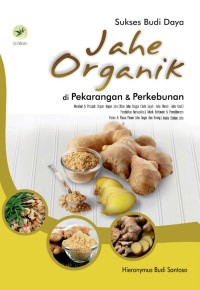 Image of Sukses Budi Daya Jahe Organik di Pekarangan & Perkebunan