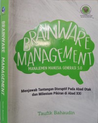Image of Brainware Management : Manajemen Manusi Generasi 5.0