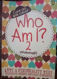 Image of Who Am I? 2 : Love & Personality Test Seberapa Serius Cintamu Padanya