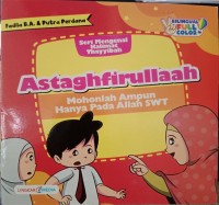Image of Astaghfirullaah : Seri Mengenal Kalimat Thayyibah
