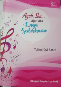 Image of Ayah, Ibu...Ajari Aku Lagu Sederhana