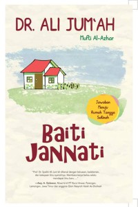 Image of Baiti Jannati : 150 Jawaban Menuju Rumah Tangga Sakinah