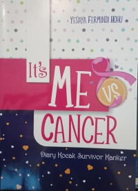 Image of It's Me Vs Cancer (Diary Kocak Survivor Kanker)