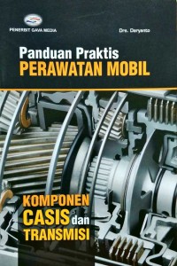 Image of Panduan Praktis Perawatan Mobil : Komponen Casis dan Transmisi