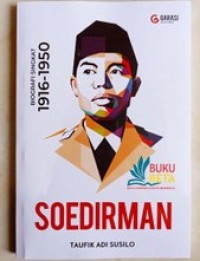 Image of Soedirman: Biografi Singkat 1916-1850