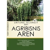 Image of Untung Selangit dari Agribisnis Aren