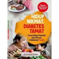 Image of Hidup Nikmat, Diabetes Tamat Cara Makan Mudah dan Murah, Diabetes Punah