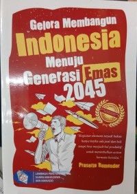 Image of Gelora Membangun Indonesia Menuju Generasi Emas 2045
