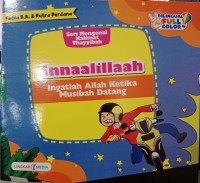 Image of Seri Mengenal Kalimat Thayyibah : Innaalillaah (Ingatlah Allah Ketika Musibah Datang)