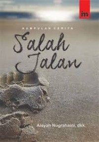 Image of Salah Jalan dan Cerita-Cerita Lainnya