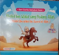 Image of Seri Cerita Sahabat Nabi : Khalid bin Walid sang Pedang Allah (Khalid Ibn Walid the Sword of Allah)