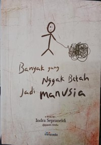 Image of Banyak yang Nggak Betah Jadi Manusia