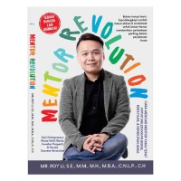 Image of Mentor Revolution : Cara Mencari Mentor yang Tepat untuk Meledakkan