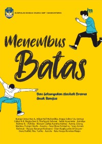 Image of Menembus Batas dan Sekumpulan Naskah Drama Anak Bangsa